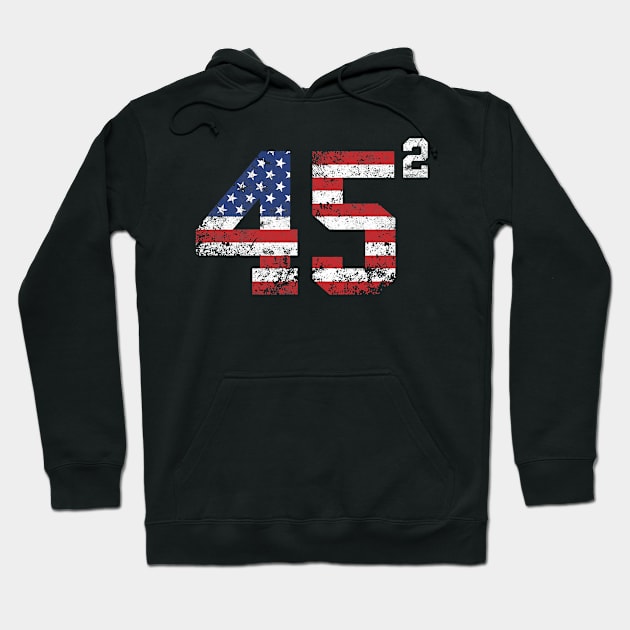 45 Squared Trump 2020 Second Term USA Vintage Hoodie by Gounf